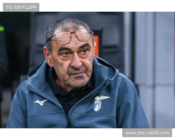 拉齐奥主帅萨里心房颤动手术成功，预计短期内归队